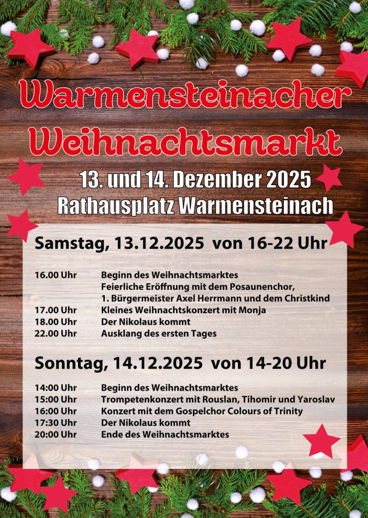 Unser Weihnachtsmarkt in Warmensteinach findet 2025 wieder rund um den Rathausplatz statt: